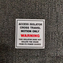 Access Isolator Sign