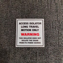 Access Isolator Sign
