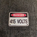 Danger 415 Volt Sign