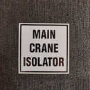 Main Crane Isolator Sign Metal 150mm x 150mm